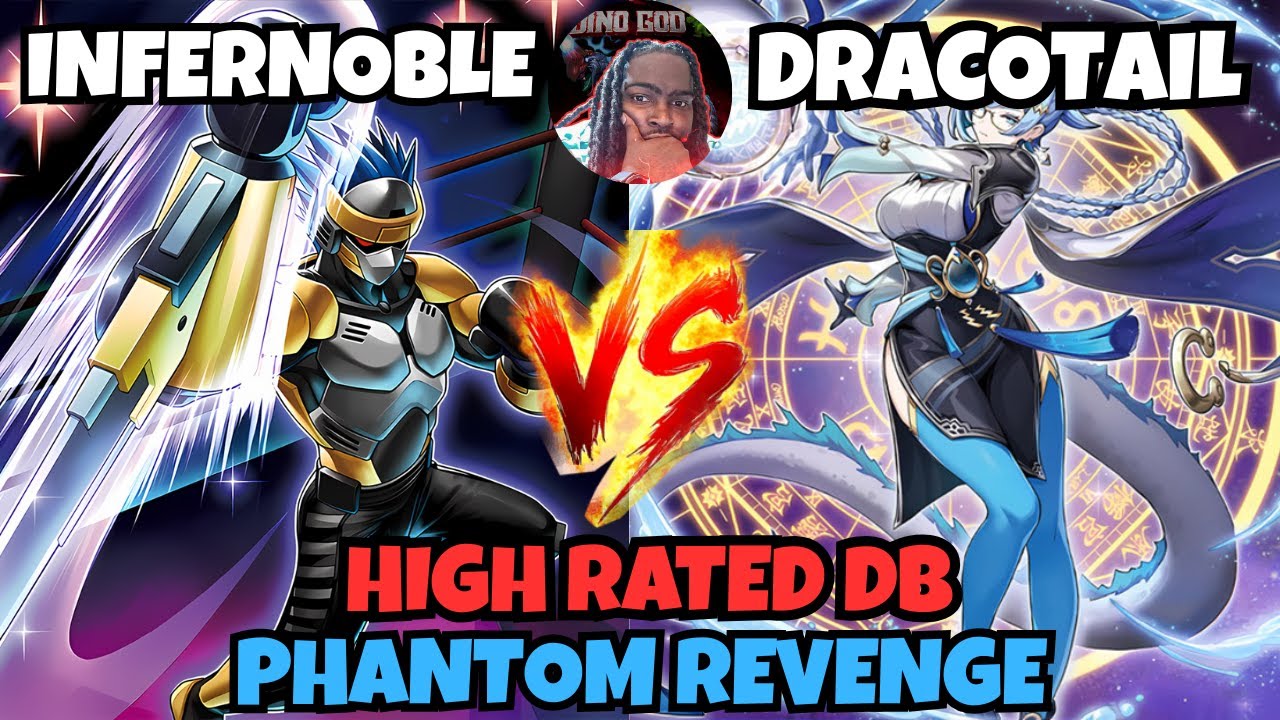 Инфернобл против Дракотейла | Фантомная месть, высокорейтинговая карта DB Yu-Gi-Oh!