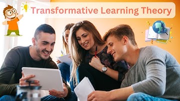 Transformative Learning Theory: Unlocking the Power of Change (3 Minutes)