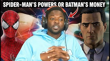 Would You Rather Be Spider-Man… or Be Rich Like Batman?