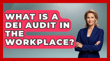 What Is A DEI Audit In The Workplace? - Office Wellness Insights