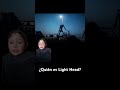 ¿QUIÉN ES LIGHT HEAD?