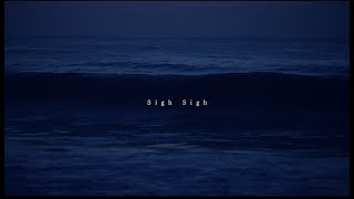 Kitri -キトリ-「Sigh Sigh」Music Video [official]