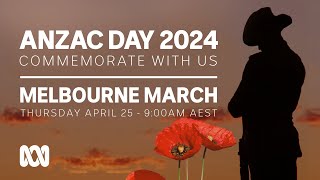 LIVE: Melbourne March | Anzac Day 2024 🎖️ | OFFICIAL BROADCAST | ABC Australia