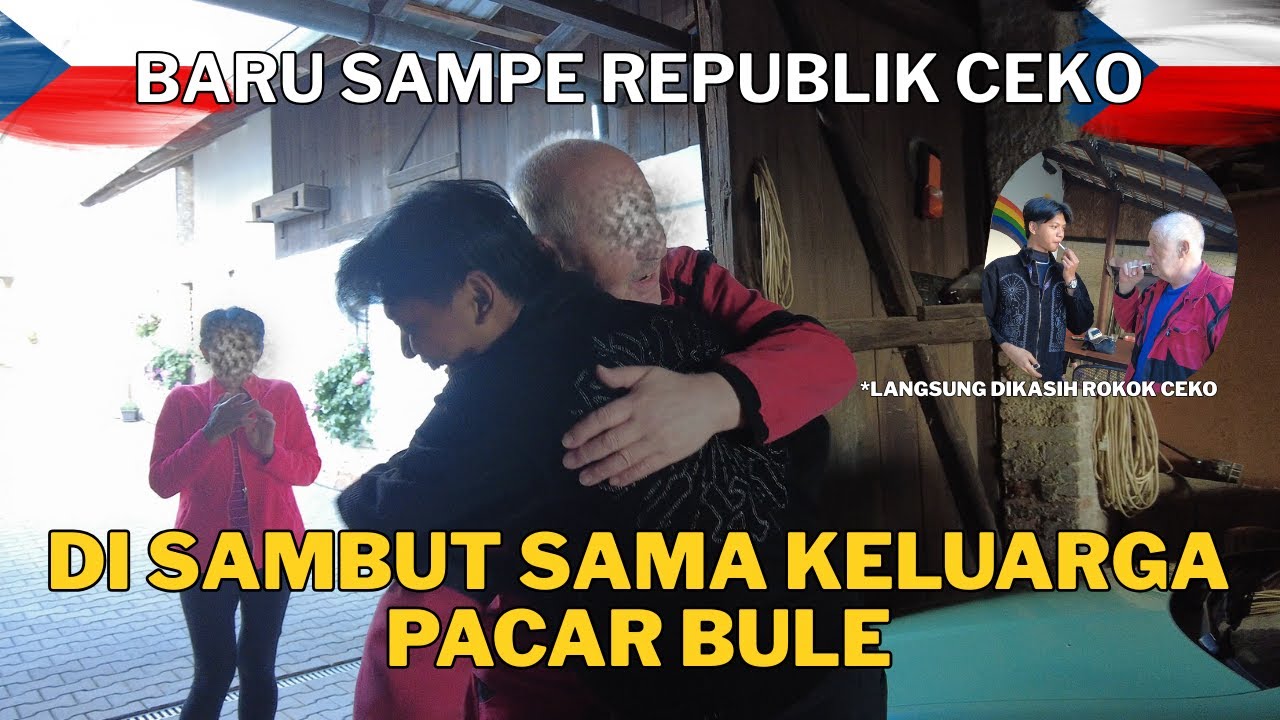 PERTAMA KALI KETEMU KELUARGA PACAR BULE , DI SAMBUT BANGET!!!