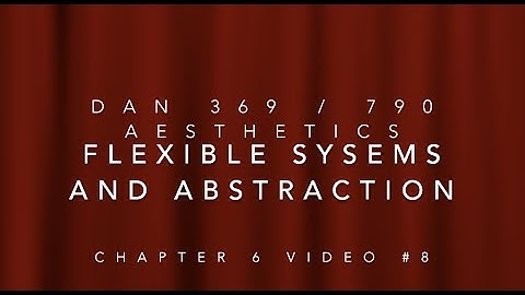 Chapter 6 Video #8 Flexible Systems and Abstraction