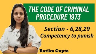 Section-6,28,29 | Competancy to punish | The Code of Criminal Procedure 1973