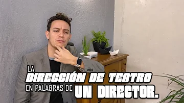 ¿Cuál es la función del director en el teatro?