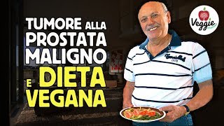 Tumore maligno alla prostata e dieta vegana