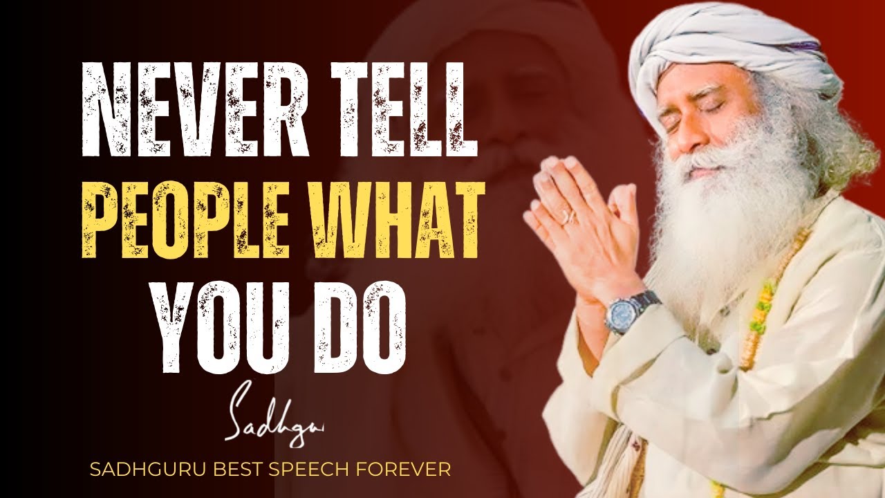 Speak Less, Achieve More: The Hidden Power of Silence |  Motivation by Sadhguru