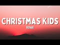 Roar - Christmas Kids (Lyrics)