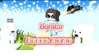 BoraLo Dance meme @BoraLo