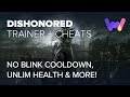 Dishonored Trainer +9 (Ft. Unlimited health, No Blink Cooldown)