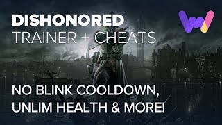 Dishonored Trainer  9 (Ft. Unlimited health, No Blink Cooldown)