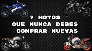 7 MOTOS QUE NUNCA DEBES COMPRAR NUEVAS