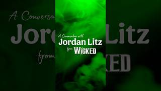 A Conversations with #JordanLitz from #Wicked on #Broadway #WESTSIDESTORY #FIYERO #THEATER #MUSICAL