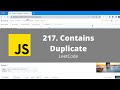 217 Contains Duplicate - LeetCode JavaScript