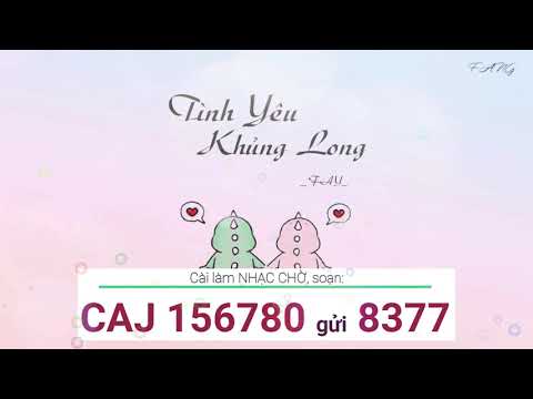 Nhạc chờ Tình Yêu Khủng Long - Fay (Viettel,Mobifone)