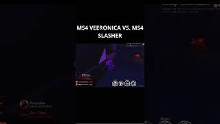 Ms4 Veeronica Vs. Ms4 Slasher