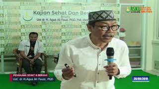 Ustd. H. dr. Agus Ali Fauzi, PGD, Pall. Med (ECU) ll Pengajian Sehat dan Berkah RS Karima Utama