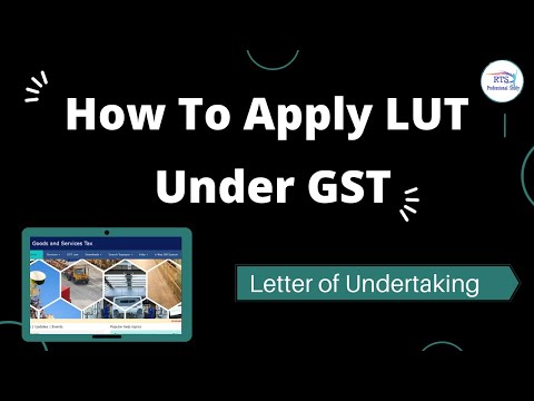 HOW TO APPLY FOR LUT FOR EXPORT WITHOUT PAYMENT OF TAX | RENEWAL OF GST LUT | Export under GST | LUT