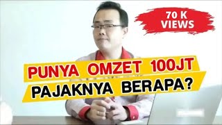 UMKM Omzet 100juta Per Bulan, Bayar Pajak Berapa?