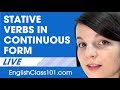 Stative Verbs in Continuous Form - Basic English Grammar