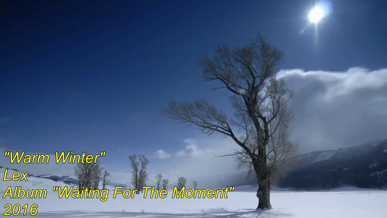 "Warm Winter" - YouTube