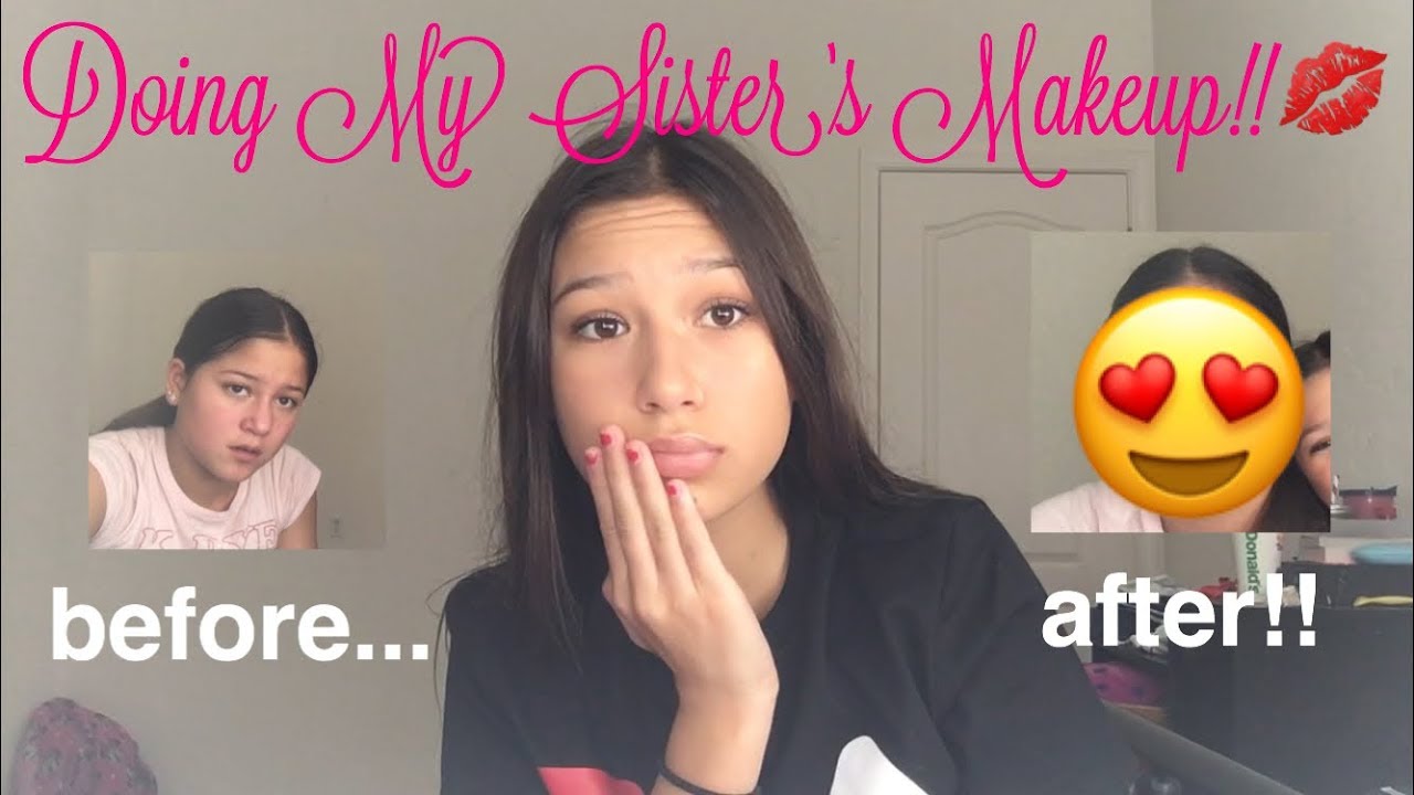 Doing My 12 Year Old Sister’s Makeup 👯‍♀️ - YouTube