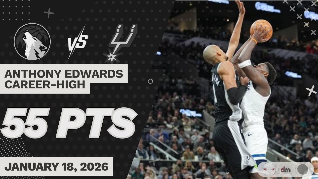 Anthony Edwards EXPLODES for Career High 55 PTS! | Jan 17, 2026