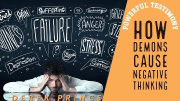 POWERFUL TESTIMONY ll How DEMONS Cause Negative Thinking