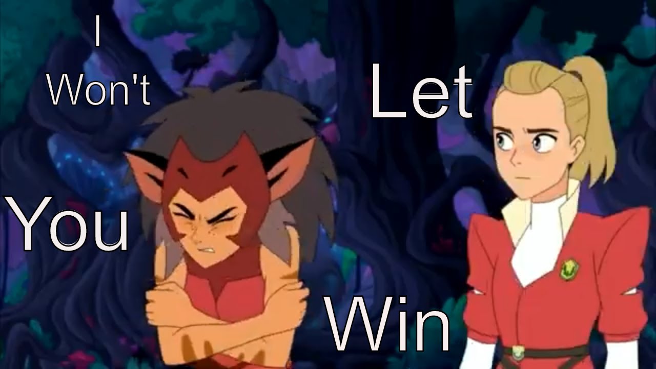 Catra: I Won't Let You Win