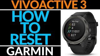How to Reset or Restart Garmin Vivoactive 3 - Factory Reset