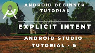 How to create Explicit Intent using Android Studio -06-(2019)