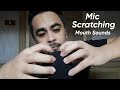 6 Minutes Mic Scratching with Foam Cover, Mouth Sounds ASMR