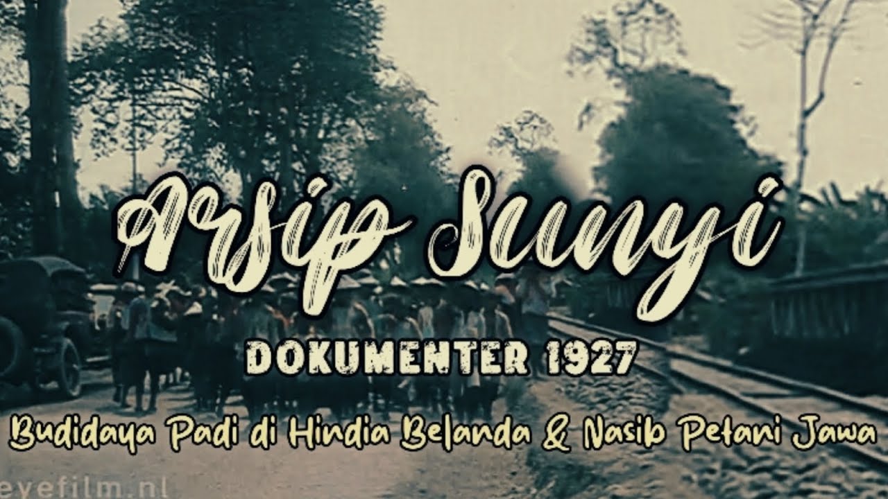 1927 – Arsip Sunyi | Budidaya Padi di Hindia Belanda & Nasib Petani Jawa
