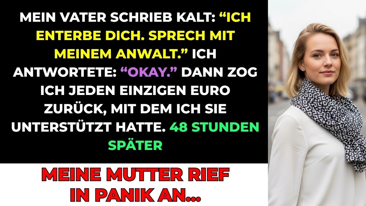 Papa Schrieb： ＂Ich Enterbe Dich  Sprich Mit Meinem Anwalt ＂ Ich Antwortete： ＂Okay ＂ Dann