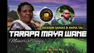 Dickson SAKIAS _ Tarapa Maya Wane ( Tribute Song) | Prod.By Sito Man [Prk Studio] 2024.