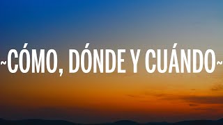 Shakira - Cómo Dónde y Cuándo (Letra/Lyrics)