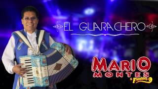 El Guarachero Mario Montes 2015 chords
