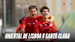 Oriental x Santa Clara - Campeonato Nacional Sub19 • I Divisão • Série 2 | Jornada 6