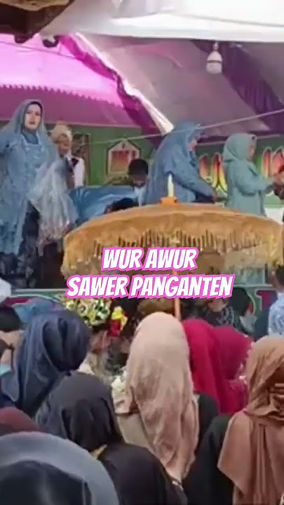 Download lagu wur awur #sawerpanganten #sawer #sawerannikah