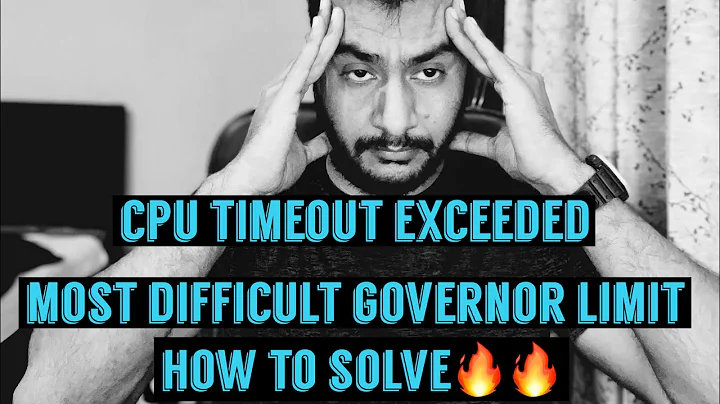 How to handle CPU time limit exceeded error || most difficult governor limit analysis || interview