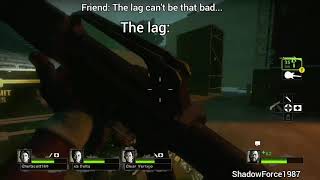 The lag is bad meme | ShadowForce87