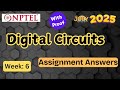 Digital Circuits || week 6 | With Proof| NPTEL assignment answer | July 2025