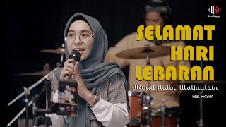 PRISHA - SELAMAT HARI LEBARAN || MINAL AIDIN WAL FAIDZIN