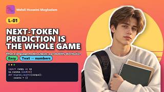 L-01: Next-token prediction is the whole game – Next Token Prediction #LLM #AI