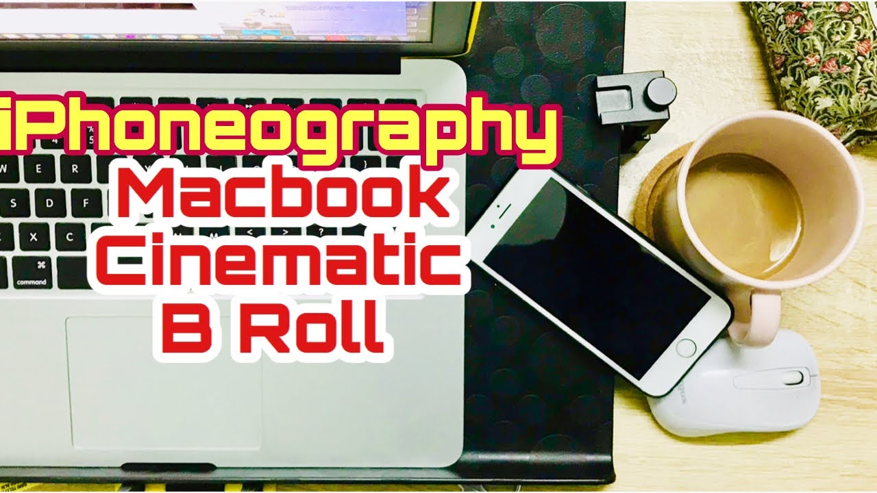 B Roll Cinematic Macbook Footage Color Grading Learning - YouTube