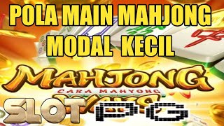 Cara Main Mahjong Modal Kecil Bagi Pemula - PG SOFT SLOT ONLINE