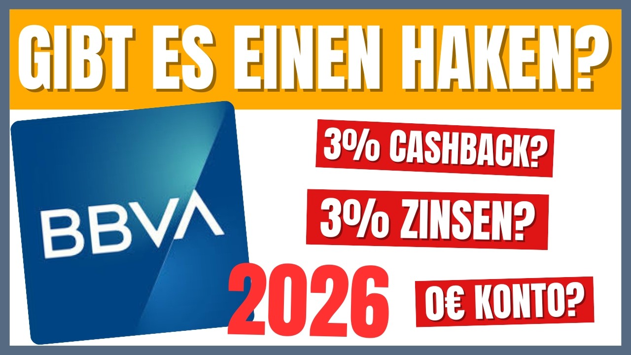 Neu: BBVA Girokonto (2026) Zu gut um wahr zu sein?