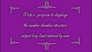 #MScCs3m #java Roll#2008|Program to display number Rhombus structure|Output loop limit enter by user Net Worth